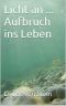 [Licht an 01] • Aufbruch ins Leben